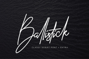 Ballistick: A Script Font That Brings Editorial Warmth and Structure